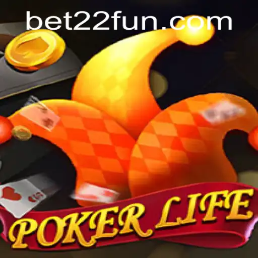 PokerLife: Embrace the Thrill of Poker with 22FUN